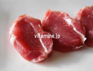 豚ひれ肉はビタミンB1が豊富